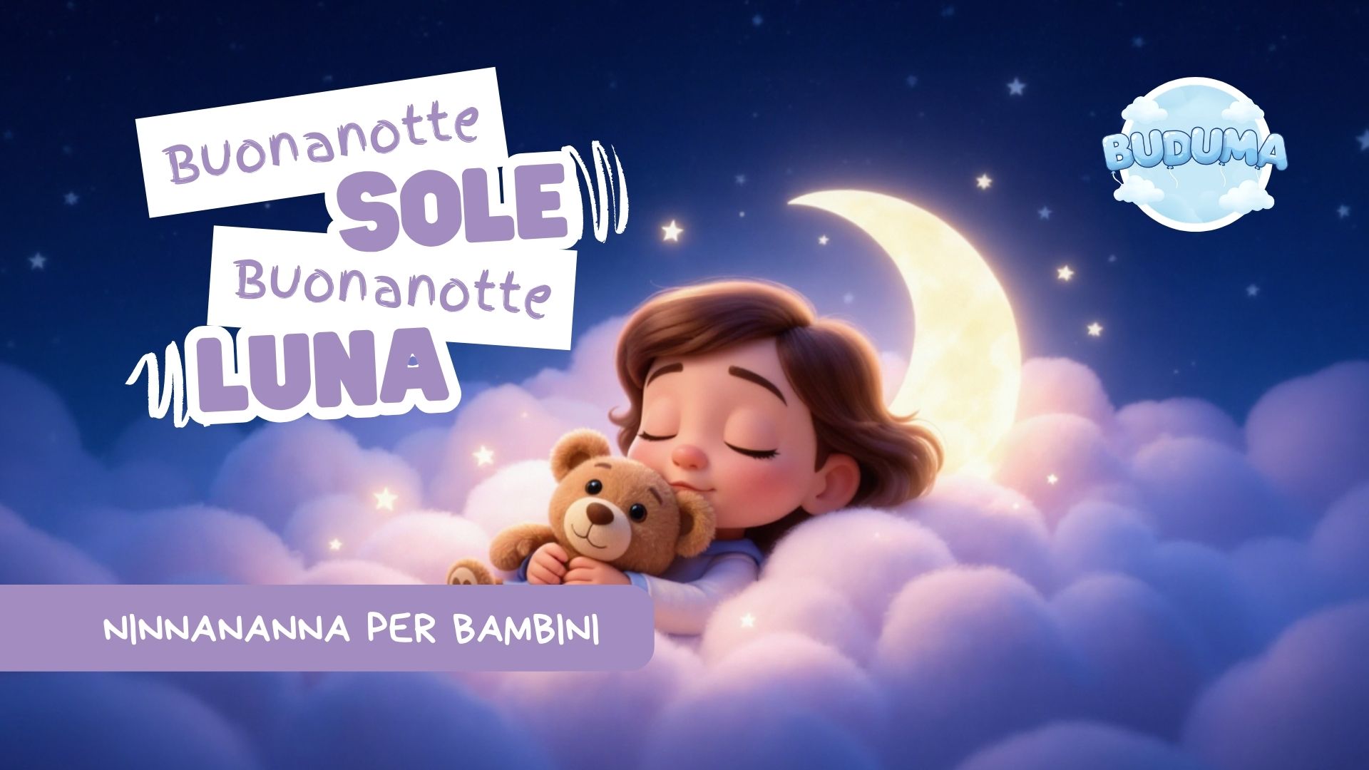 Buonanotte Sole Buonanotte Luna - BUDUMA