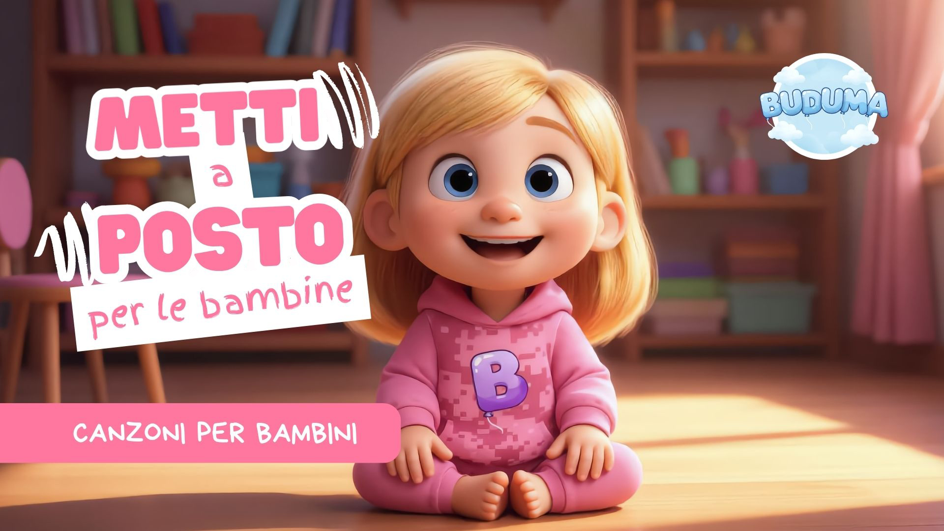 Metti a posto per le bambine - BUDUMA